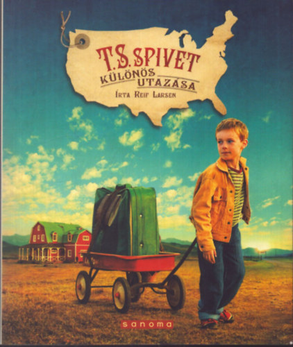 Reif Larsen - T. S. Spivet különös utazása