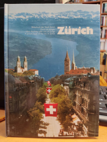 Zrich: Bilderbuch der Stadt Zrich