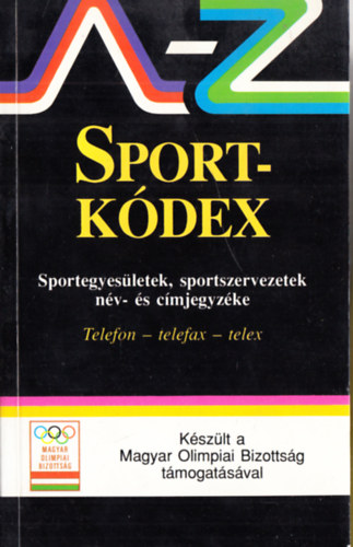 Hofmann Pter  (felels szerk.) - Sportkdex A-Z 1993