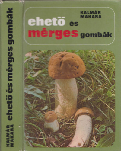 Ehet s mrges gombk (tdik, tdolgozott kiads)