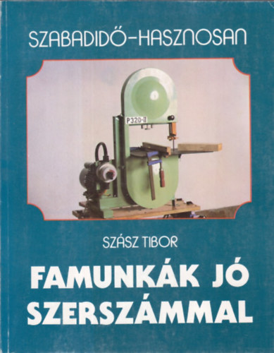 Famunkk j szerszmmal