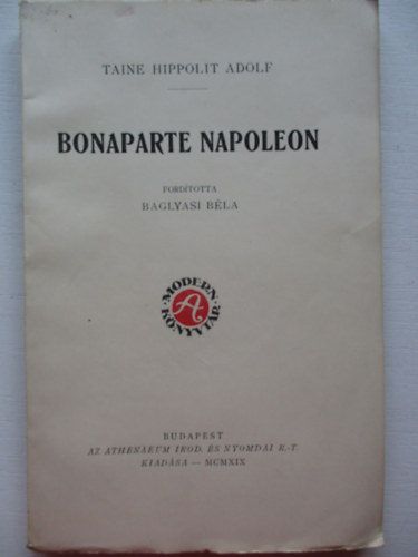 Taine Hippolit Adolf - Bonaparte Napoleon