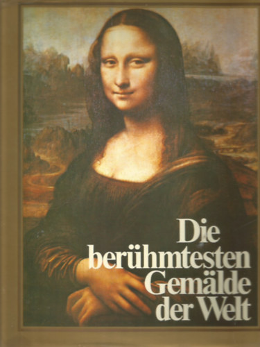 Die ber�hmtesten Gem�lde der Welt