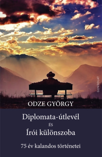 Odze Gy�rgy - Diplomata-�tlev�l �s �r�i k�l�nszoba