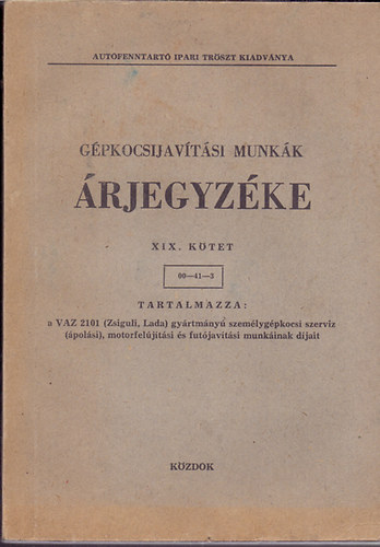 Gpkocsijavtsi munkk rjegyzke XIX. ktet