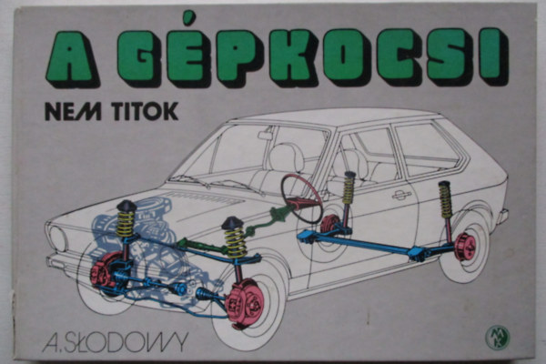 A g�pkocsi nem titok