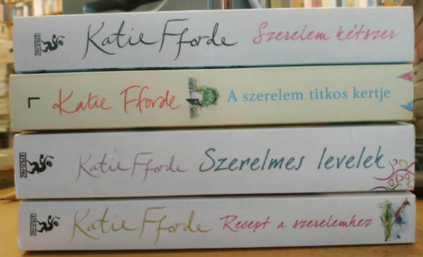 4 db Katie Fforde: Szerelem ktszer + A szerelem titkos kertje + Szerelmes levelek + Recept a szerelemhez