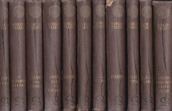 11 db. Herczeg Ferenc munki (A dolovai nbob lnya - A hrom testr + Llekrabls + Az els fecske + Pognyok + lomorszg + Kaland + Mutamur + Honty hza - Az els vihar + Biznc - va boszorkny + A kivndorl Dryn + A fehr