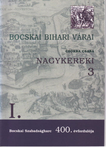 Bocskai bihari v�rai - Nagykereki 3