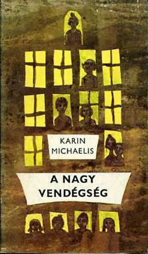 Karin Michaelis - A nagy vendgsg