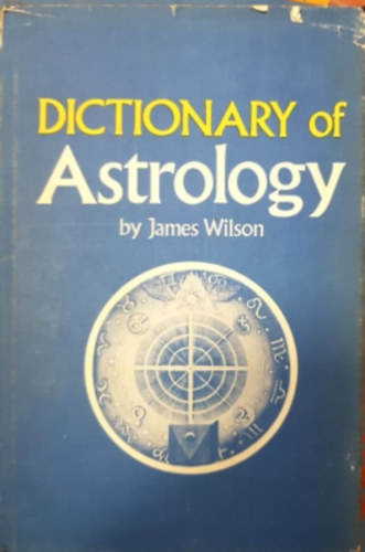 James Wilson - Dictionary of Astrology
