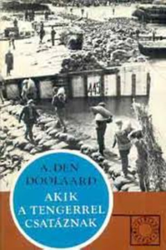 Sz�zadok �s emberek k�nyv: Akik a tengerrel csat�znak