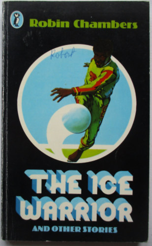 The ice warrior and other stories