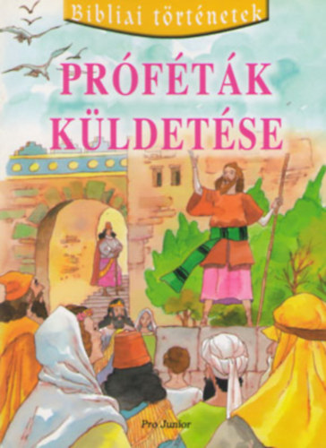 Prftk kldetse (Bibliai trtnetek 6.)