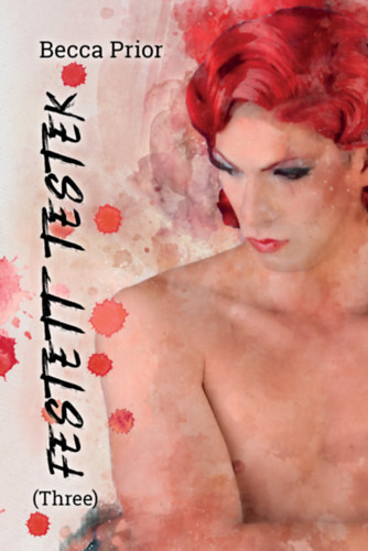 Festett testek - (three)