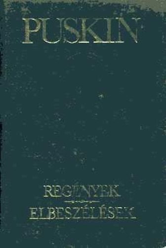 Alexander Szergejevics Puskin - Regnyek-Elbeszlsek