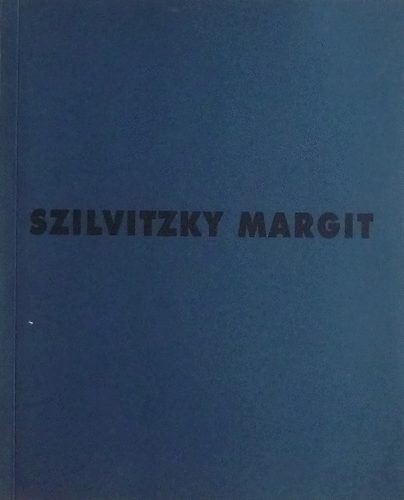 Szilvitzky Margit - Festmnyek / Paintings 1991-1998