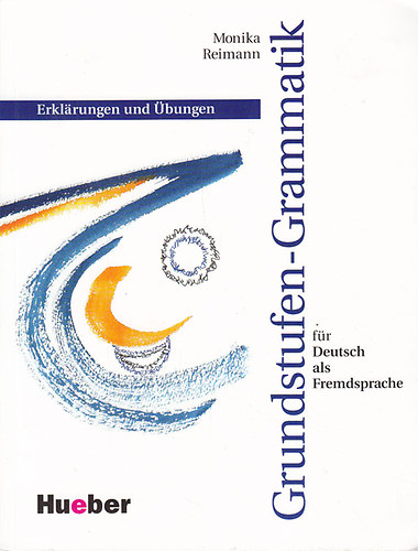 Grundstufen-Grammatik f�r Deutsch als Fremdsprache