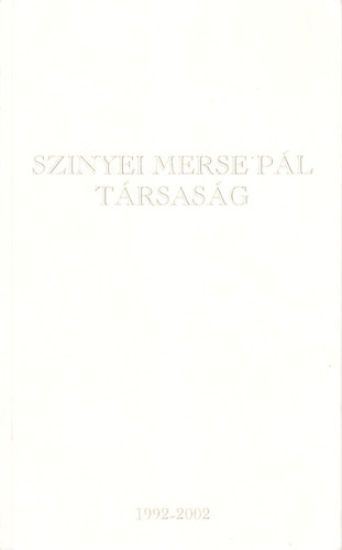 Szinyei Merse Pl Trsasg (1992-2002)