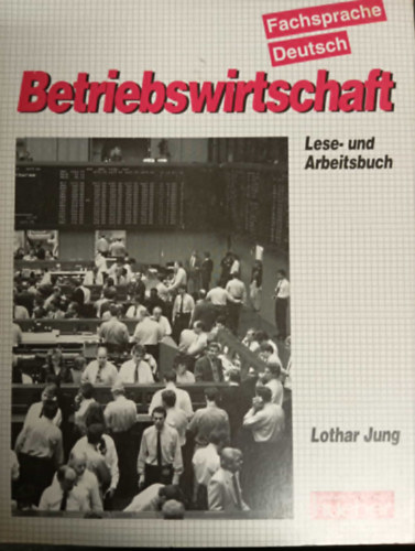 Fachsprache Deutsch Betriebswirtschaft //Lese- und Arbeitsbuch//