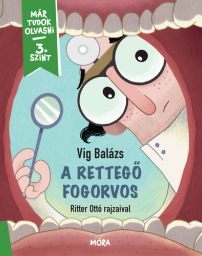A retteg fogorvos