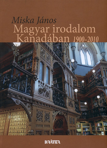 Magyar irodalom Kanadban 1900-2010