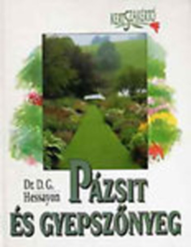 Pzsit s gyepsznyeg     - A gyeppols kalendriuma - A gyep problmi