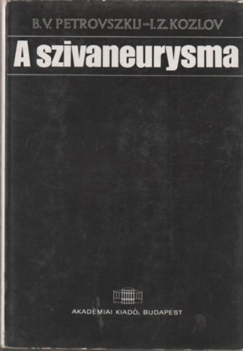 B. V.- Kozlov, I. Z. Petrovszkij - A szvaneurysma