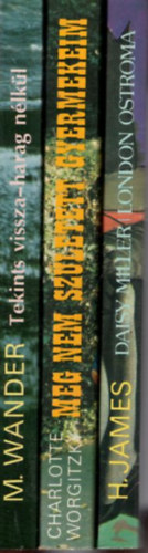 3 db Femina knyv: Daisy Miller - London ostroma + Meg nem szletett gyermekeim + Tekints vissza- harag nlkl