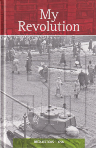 My Revolution (Recollections - 1956)