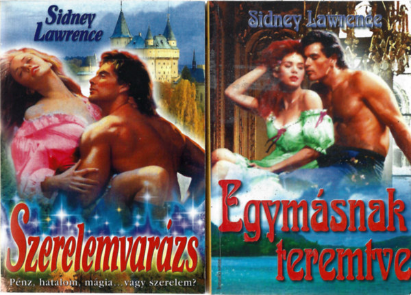 Sydney Lawrence - 2 db knyv, Szerelemvarzs, Egymsnak teremtve