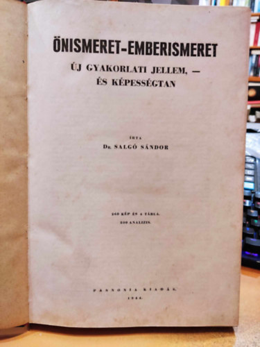 Salg� S�ndor dr. - �nismeret-emberismeret (�j gyakorlati jellem- �s k�pess�gtan) - Frenol�gia (Reprint)