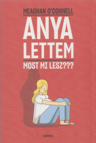 Anya lettem - Most mi lesz???