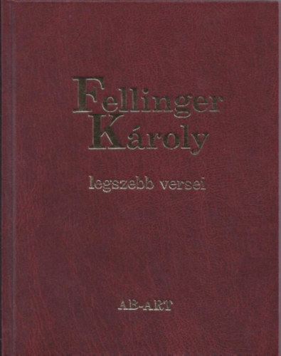 Fellinger Kroly legszebb versei