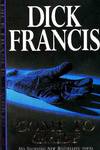 Dick Francis - Come to grief