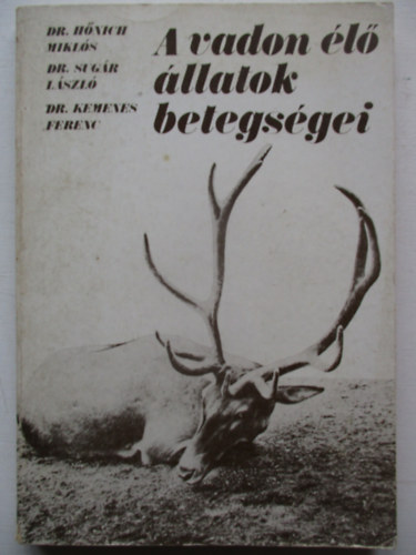 A vadon �l� �llatok betegs�gei