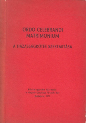 A hzassgkts szertartsa (Ordo celebrandi matrimonium)