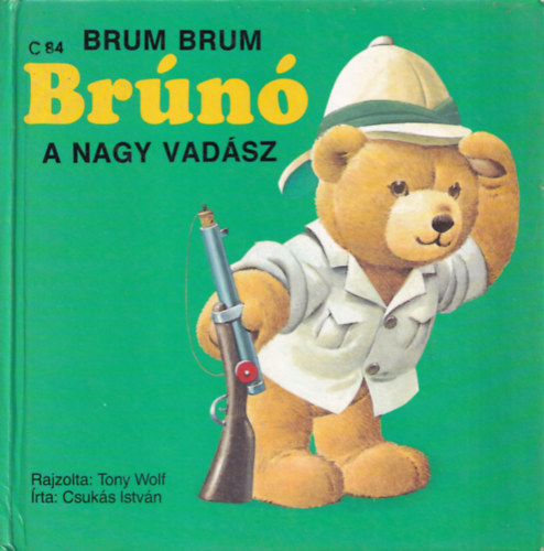 Csuk�s Istv�n - Brum Brum Br�n� a nagy vad�sz