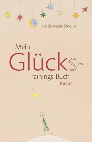 Mein Gl�cks-Trainings-Buch