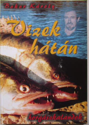 Vizek htn (Horgszkalandok)