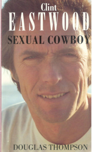 Clint Eastwood Sexual Cowboy
