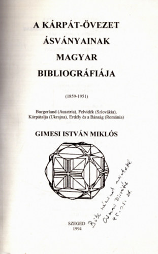 Gimesi Istvn Mikls - A Krpt-vezet svnyainak magyar bibliogrfija (1859-1951) (dediklt)