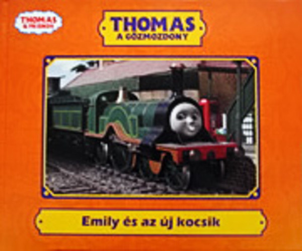 Thomas a gzmozdony - Emily s az j kocsik