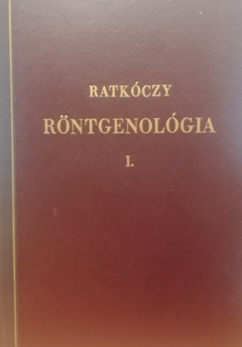 R�ntgenol�gia I-II.