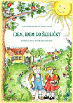 Idem, idem do skolicky - Szlovk nyelvknyv 1. oszt.