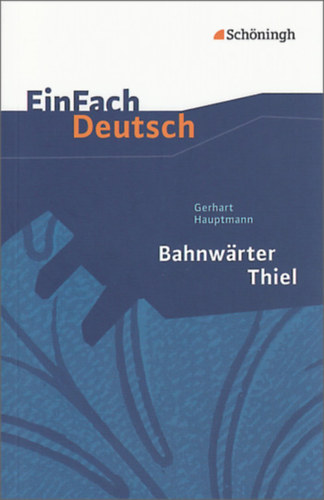 Gerhart Hauptmann - Bahnw�rter Thiel