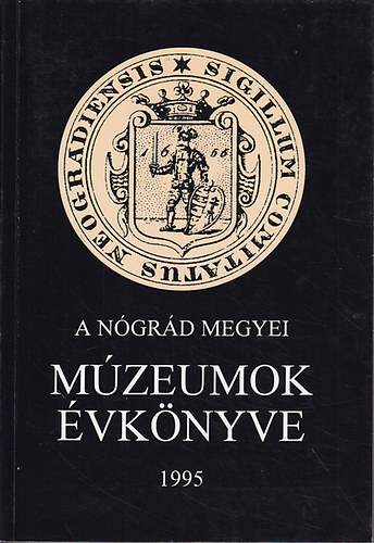 A Ngrd-megyei mzeumok vknyve XX. 1995.