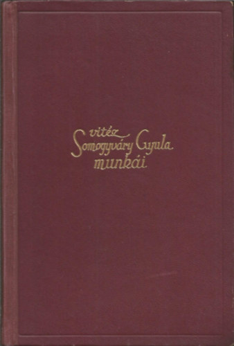 Vitz Somogyvry Gyula munki - Virraszt a kdben - Versek
