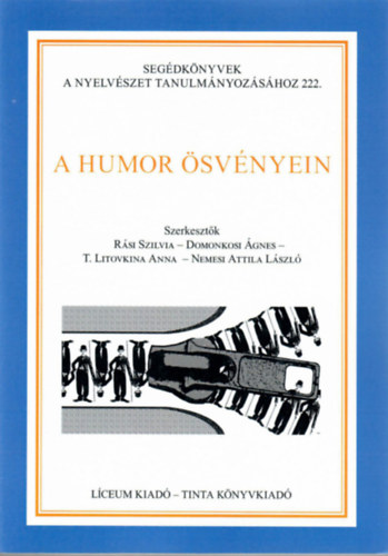Rási Szilvia - Domonkosi Ágnes - T. Litovkina Anna - Nemesi Attila László - A humor ösvényein