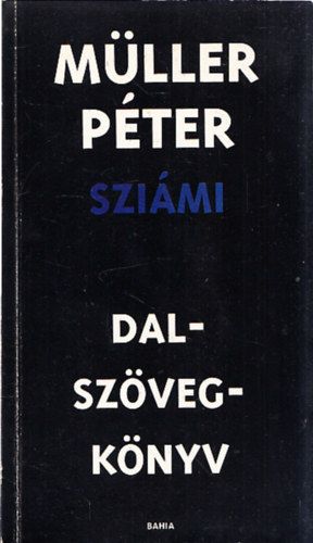 Mller Pter Szimi - Dalszvegknyv